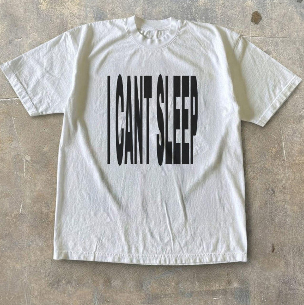 I Can't Sleep Insomnia Stretched Text Minimalist Tee